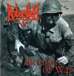 Rebaelliun : Bringer of War Rebaelliun : Bringer of War